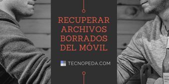 recuperar archivos borrados del móvil