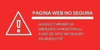 Chrome muestra el aviso de Páginas webs no seguras en HTTP