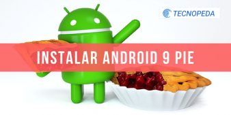Android 9 Pie es Oficial