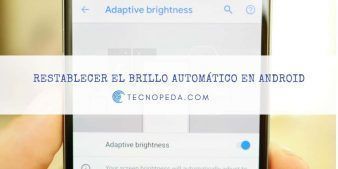 Restablecer el brillo automático de la pantalla en Android