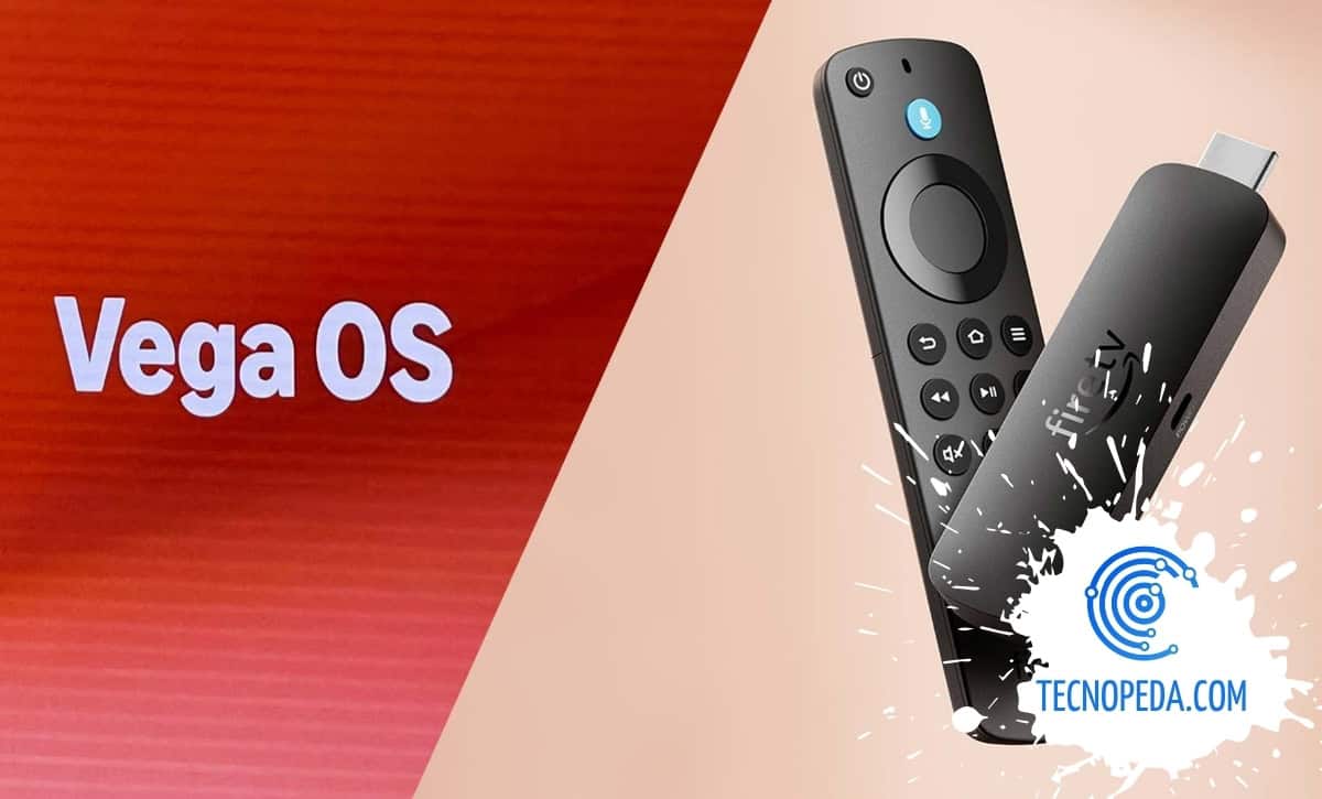 Amazon Fire Tv stick con Vega OS